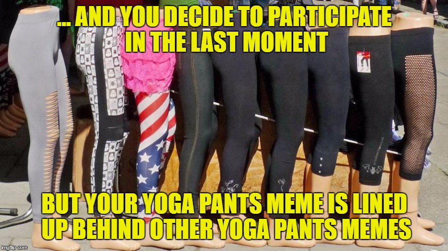 Yoga Pants in a Row.