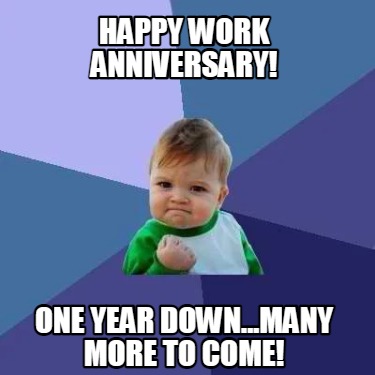 Funny Happy Work Anniversary Meme