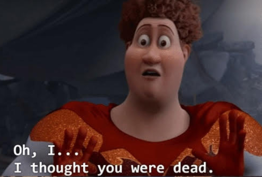 oh i thought you were dead Blank Template