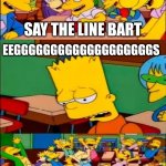 say the line bart! simpsons Meme Generator