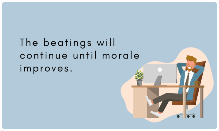 The Beatings Will Continue Until Morale Improves - Frank J. Kenny's