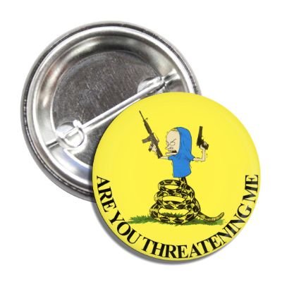 Beavis threatening me button