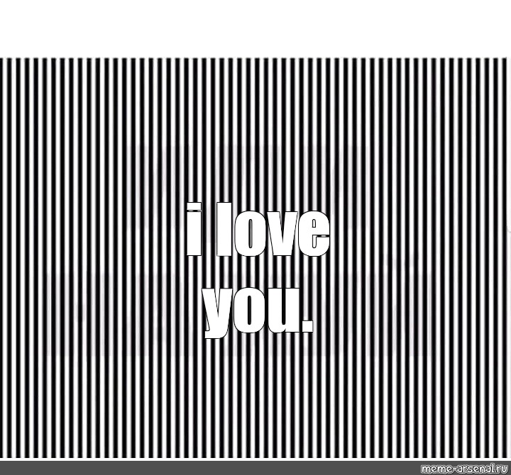 Comics meme: 'I love you.'