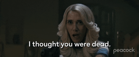 I thought you were dead GIF