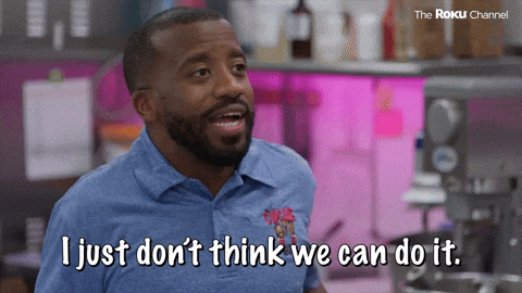 I Just Don't Think We Can Do It GIF