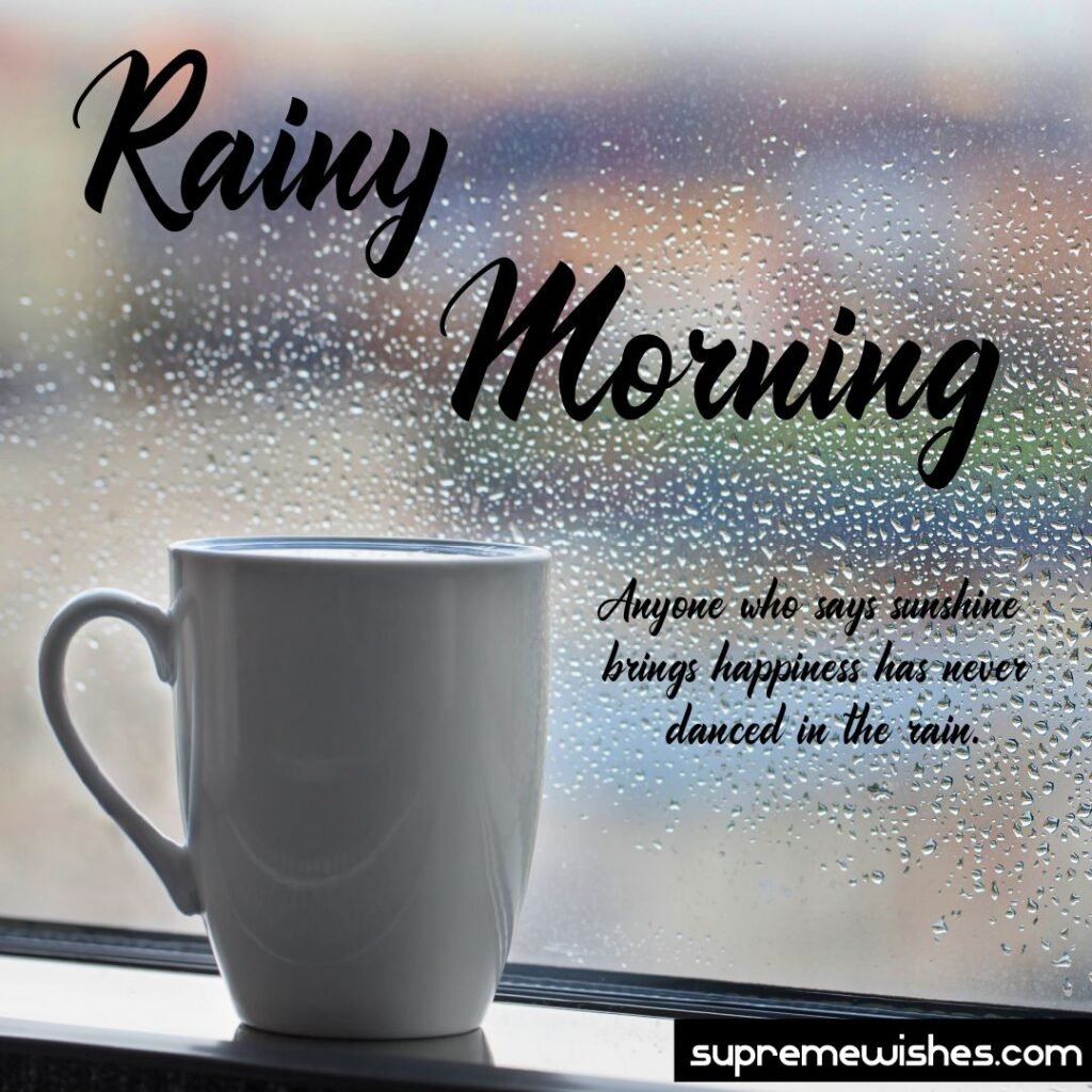 Happy Rainy Day Good Morning