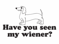 have-you-seen-my-wiener-tshirt-base