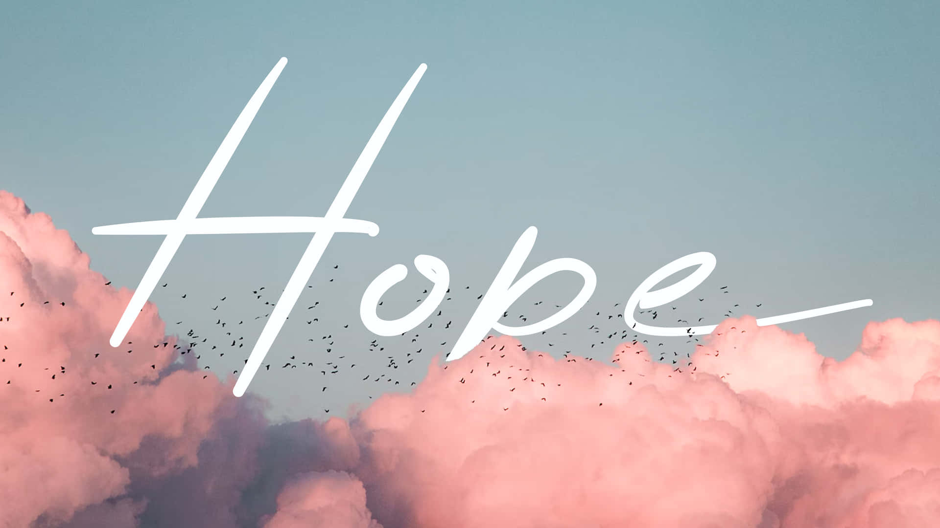 Hope Wallpapers | Wallpapers.com