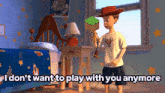 I Don't Want To Play With You Anymore Toy Story GIF