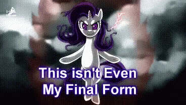 Isn't Even My Final Form GIF - Discover