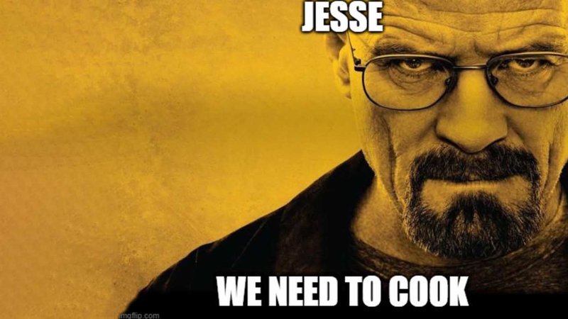 Jesse We Need To Cook Meme 1