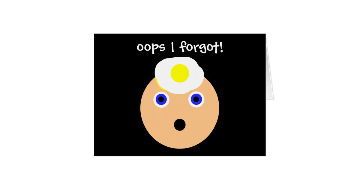 Oops! I Forgot!