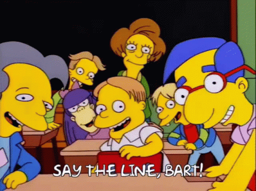 Say The Line Bart GIF