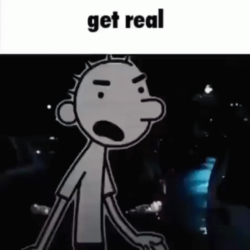 Get Real GIF