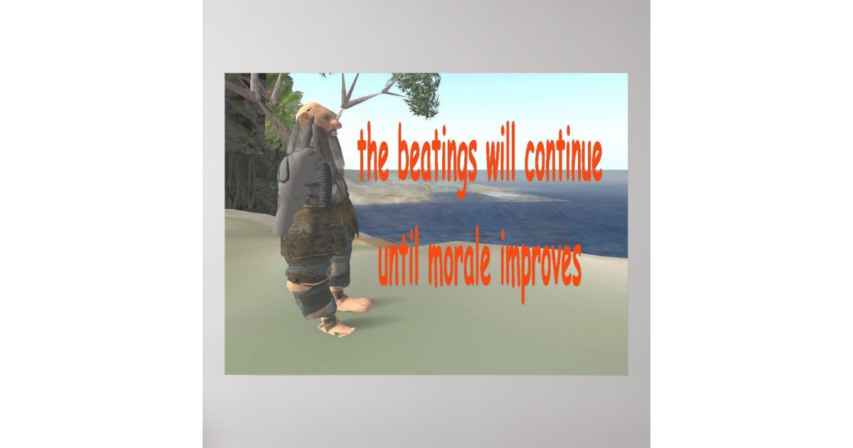 Another Perspective on the Beatings Will Continue Until Morale Improves Poster
