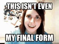 this-isnt-even-my-final-form-final-form