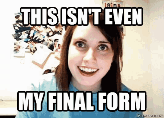 This Isn't Even My Final Form GIF - Final