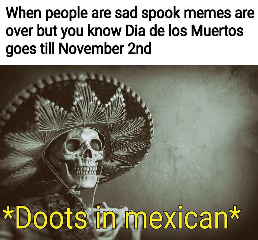 Dia de los Muertos meme